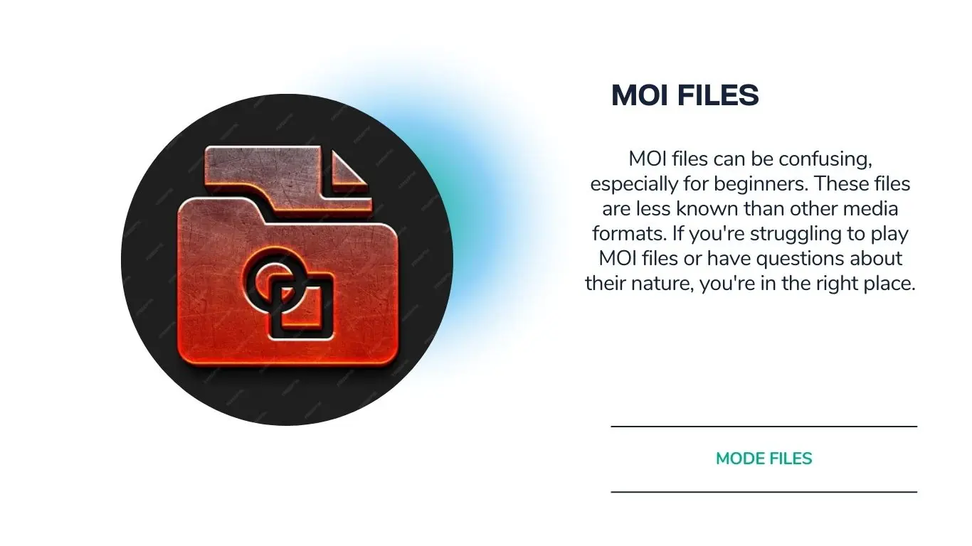 What Are MOI Files?