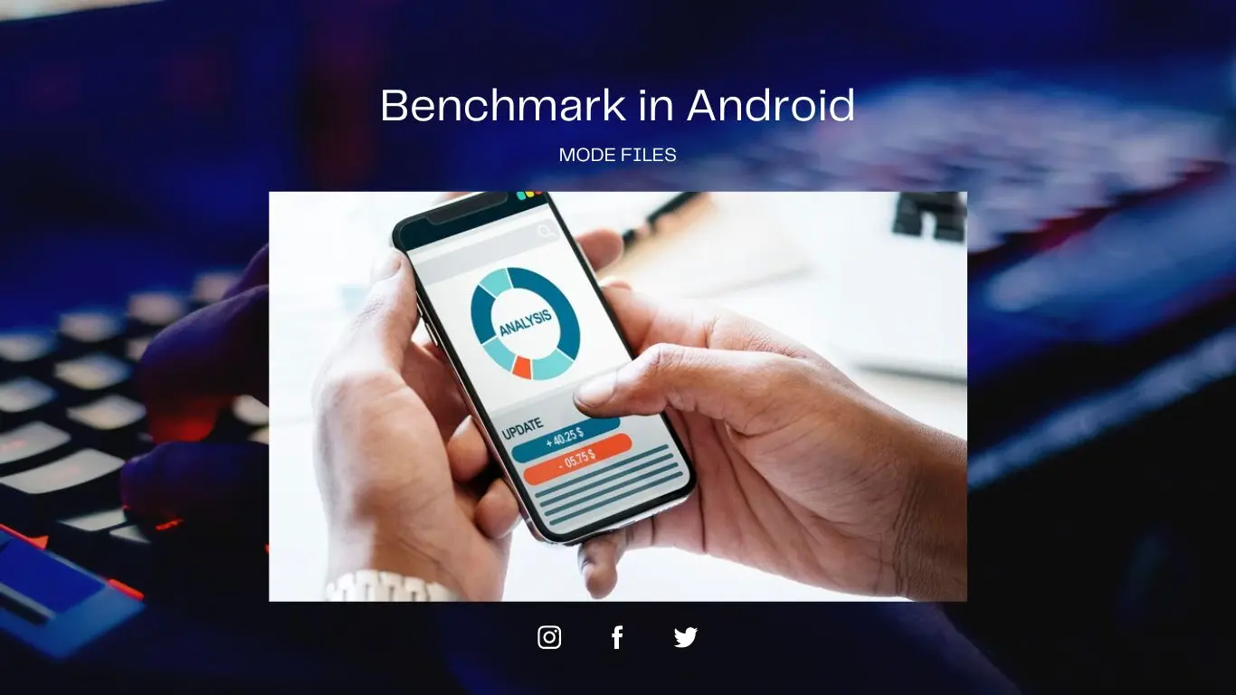 What is a benchmark in Android