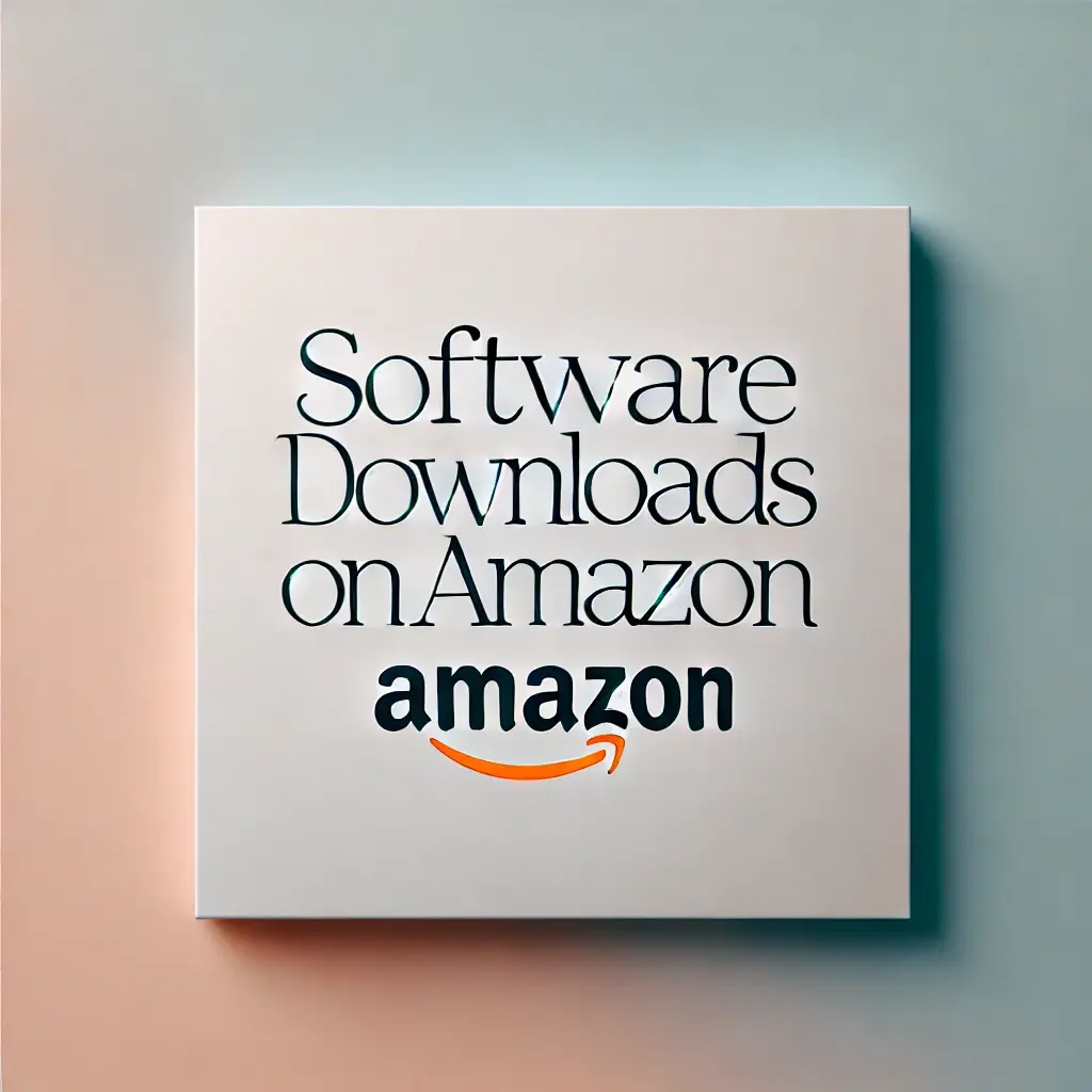 Software Downloads on Amazon